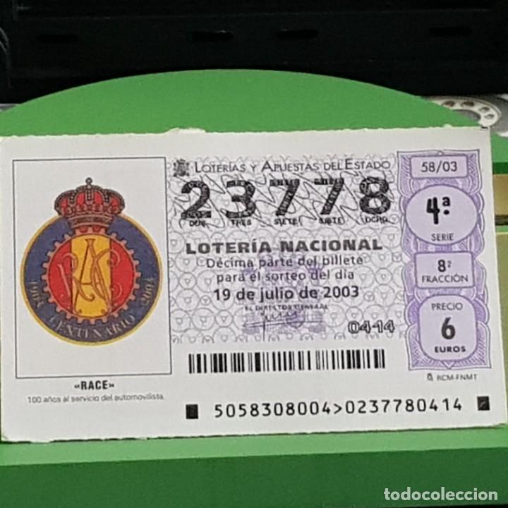 Lotaria Nacional: LOTERIA NACIONAL, 58/03, 19 JULIO 2003. RACE 100 A&Ntilde;OS AL SERVICIO DEL AUTOMOVILISTA, N&ordm; 23778