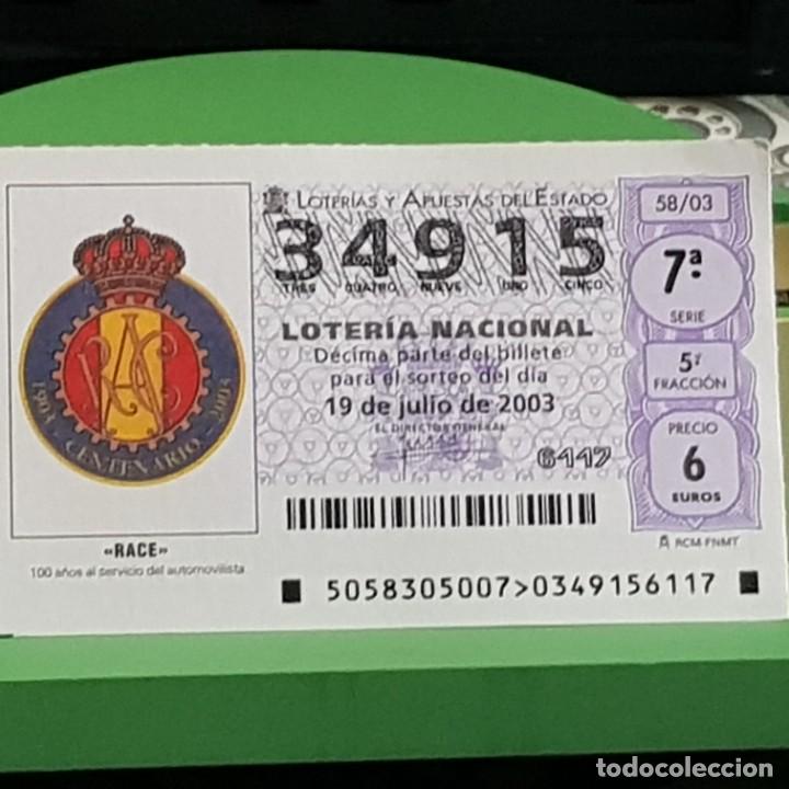 Lotaria Nacional: LOTERIA NACIONAL, 58/03, 19 JULIO 2003. RACE 100 A&Ntilde;OS AL SERVICIO DEL AUTOMOVILISTA, N&ordm; 34915