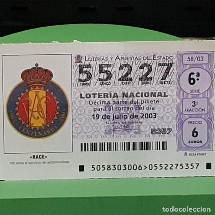 Lotaria Nacional: LOTERIA NACIONAL, 58/03, 19 JULIO 2003. RACE 100 A&Ntilde;OS AL SERVICIO DEL AUTOMOVILISTA, N&ordm; 55227