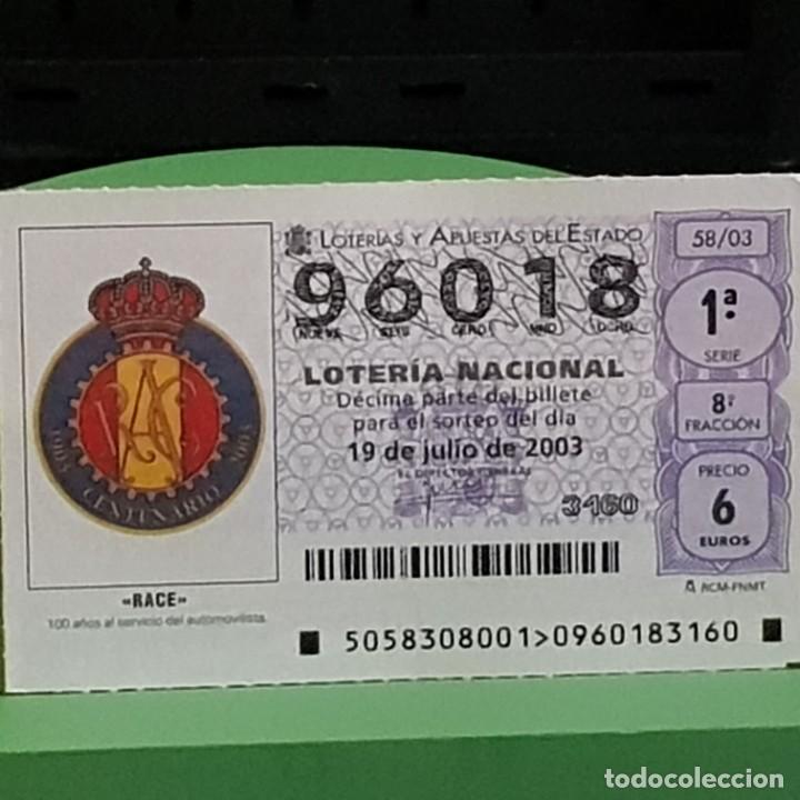 Lotaria Nacional: LOTERIA NACIONAL, 58/03, 19 JULIO 2003. RACE 100 A&Ntilde;OS AL SERVICIO DEL AUTOMOVILISTA, N&ordm; 96018
