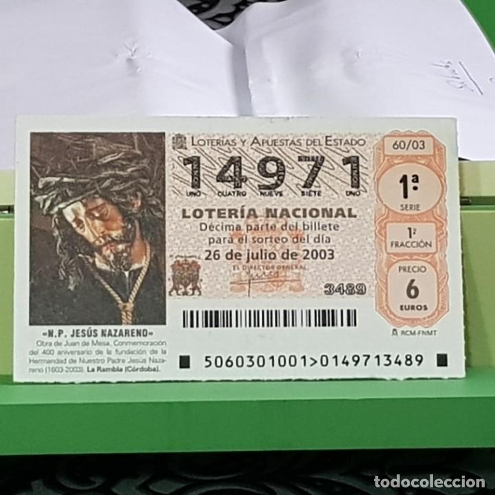 Lotaria Nacional: LOTERIA NACIONAL, 60/03, 26 JULIO 2003, N.P. JES&Uacute;S NAZARENO, LA RAMBLA C&Oacute;RDOBA , N&ordm; 14971