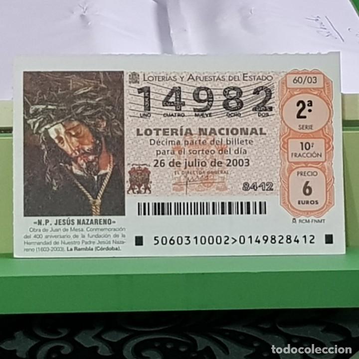 Lotaria Nacional: LOTERIA NACIONAL, 60/03, 26 JULIO 2003, N.P. JES&Uacute;S NAZARENO, LA RAMBLA C&Oacute;RDOBA , N&ordm; 14982