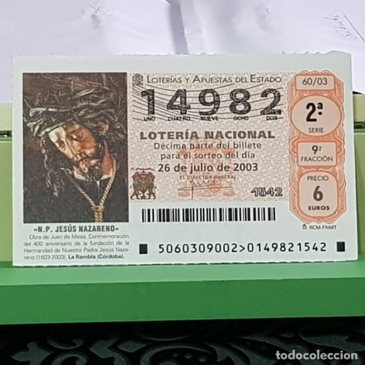 Lotaria Nacional: LOTERIA NACIONAL, 60/03, 26 JULIO 2003, N.P. JES&Uacute;S NAZARENO, LA RAMBLA C&Oacute;RDOBA , N&ordm; 14982