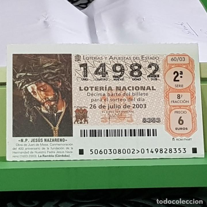 Lotaria Nacional: LOTERIA NACIONAL, 60/03, 26 JULIO 2003, N.P. JES&Uacute;S NAZARENO, LA RAMBLA C&Oacute;RDOBA , N&ordm; 14982