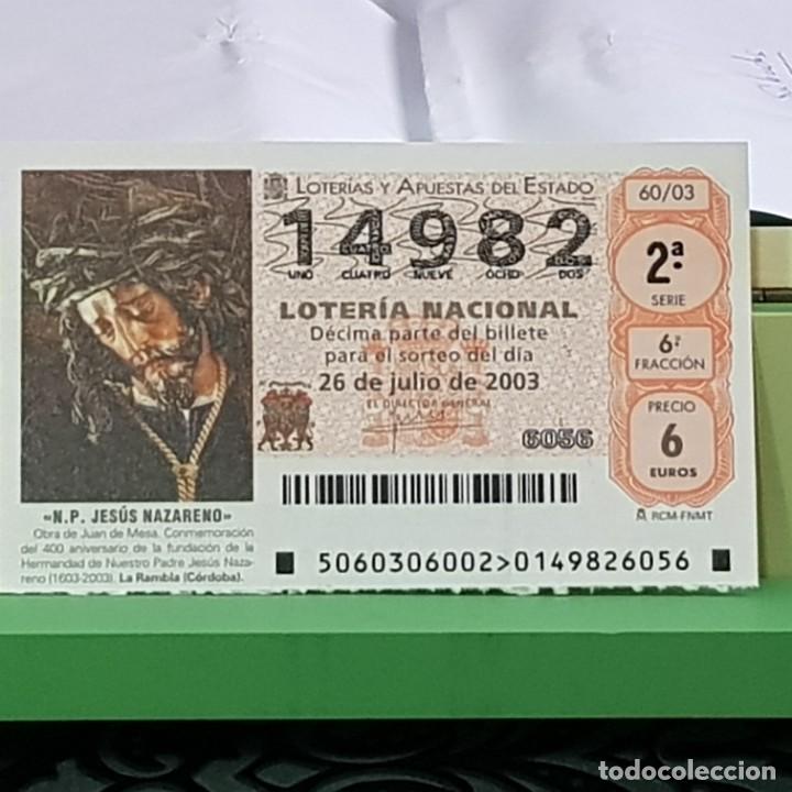 Lotaria Nacional: LOTERIA NACIONAL, 60/03, 26 JULIO 2003, N.P. JES&Uacute;S NAZARENO, LA RAMBLA C&Oacute;RDOBA , N&ordm; 14982