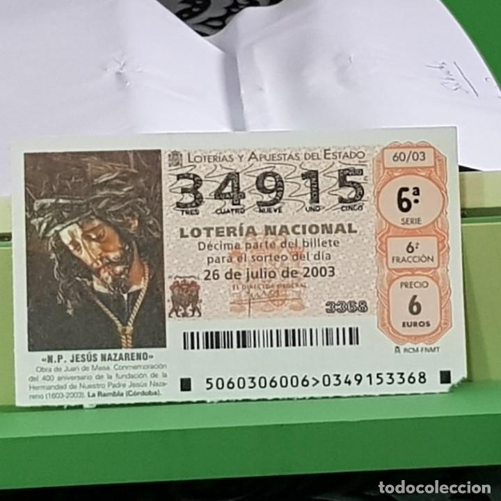 Lotaria Nacional: LOTERIA NACIONAL, 60/03, 26 JULIO 2003, N.P. JES&Uacute;S NAZARENO, LA RAMBLA C&Oacute;RDOBA , N&ordm; 34915