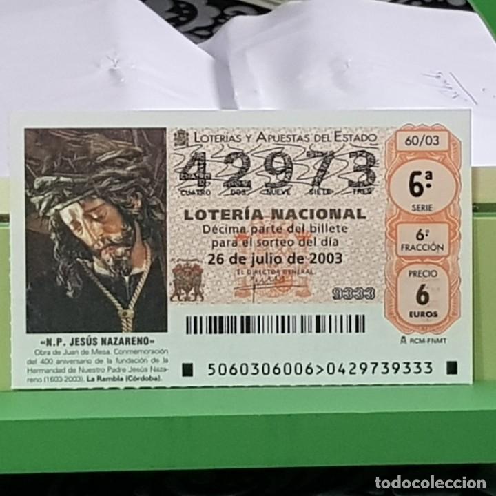 Lotaria Nacional: LOTERIA NACIONAL, 60/03, 26 JULIO 2003, N.P. JES&Uacute;S NAZARENO, LA RAMBLA C&Oacute;RDOBA , N&ordm; 42973