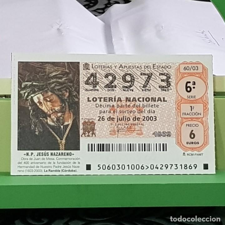 Lotaria Nacional: LOTERIA NACIONAL, 60/03, 26 JULIO 2003, N.P. JES&Uacute;S NAZARENO, LA RAMBLA C&Oacute;RDOBA , N&ordm; 42973