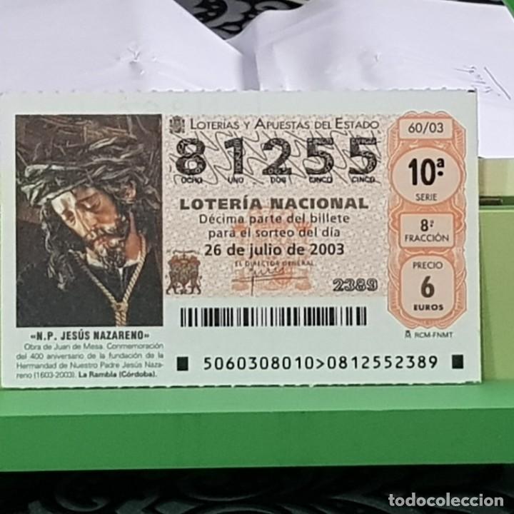 Lotaria Nacional: LOTERIA NACIONAL, 60/03, 26 JULIO 2003, N.P. JES&Uacute;S NAZARENO, LA RAMBLA C&Oacute;RDOBA , N&ordm; 81255