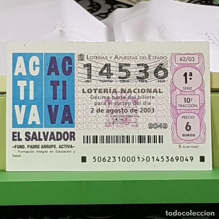 Lotaria Nacional: LOTERIA NACIONAL, 62/03, 2 AGOSTO 2003, FUNDACI&Oacute;N PADRE ARRUPE, ACTIVA, N&ordm; 14536
