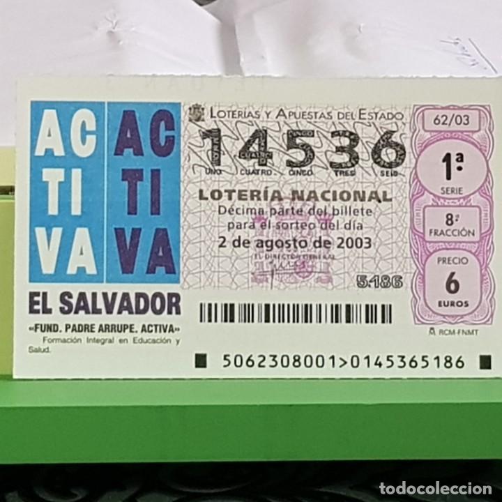 Lotaria Nacional: LOTERIA NACIONAL, 62/03, 2 AGOSTO 2003, FUNDACI&Oacute;N PADRE ARRUPE, ACTIVA, N&ordm; 14536
