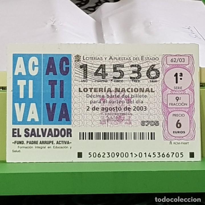 Lotaria Nacional: LOTERIA NACIONAL, SORTEO 62/03, 2 AGOSTO 2003, FUNDACI&Oacute;N PADRE ARRUPE, ACTIVA, N&ordm; 14536