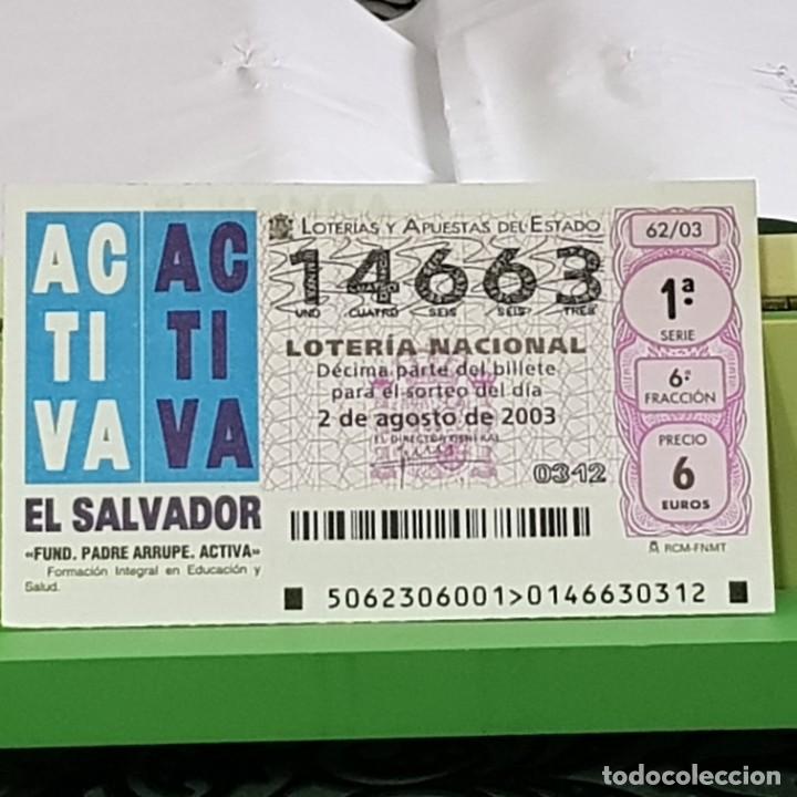 Lotaria Nacional: LOTERIA NACIONAL, SORTEO 62/03, 2 AGOSTO 2003, FUNDACI&Oacute;N PADRE ARRUPE, ACTIVA, N&ordm; 14663