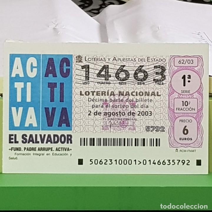 Lotaria Nacional: LOTERIA NACIONAL, SORTEO 62/03, 2 AGOSTO 2003, FUNDACI&Oacute;N PADRE ARRUPE, ACTIVA, N&ordm; 14663