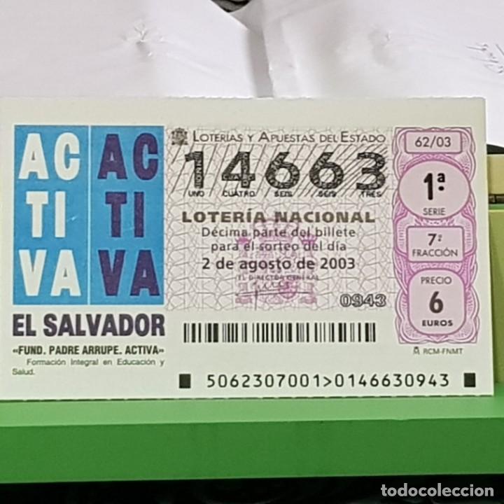 Lotaria Nacional: LOTERIA NACIONAL, SORTEO 62/03, 2 AGOSTO 2003, FUNDACI&Oacute;N PADRE ARRUPE, ACTIVA, N&ordm; 14663