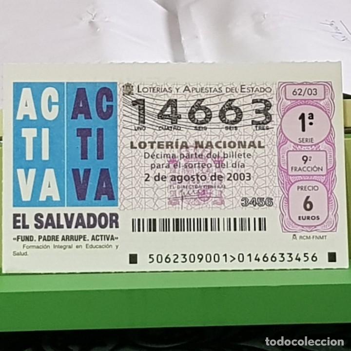 Lotaria Nacional: LOTERIA NACIONAL, SORTEO 62/03, 2 AGOSTO 2003, FUNDACI&Oacute;N PADRE ARRUPE, ACTIVA, N&ordm; 14663