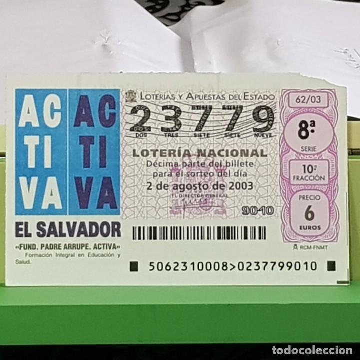 Lotaria Nacional: LOTERIA NACIONAL, SORTEO 62/03, 2 AGOSTO 2003, FUNDACI&Oacute;N PADRE ARRUPE, ACTIVA, N&ordm; 23779