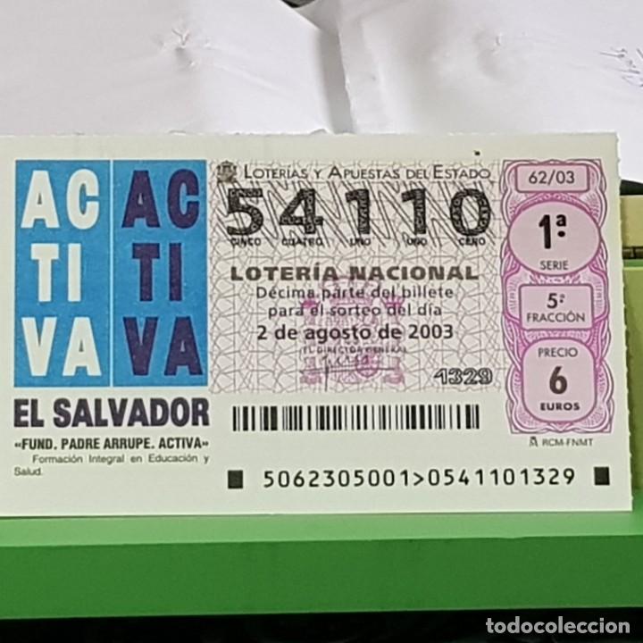 National Spanish Lottery: LOTERIA NACIONAL, SORTEO 62/03, 2 AGOSTO 2003, FUNDACI&Oacute;N PADRE ARRUPE, ACTIVA, N&ordm; 54110