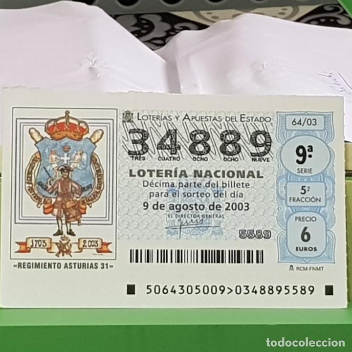 National Spanish Lottery: LOTERIA NACIONAL, SORTEO 64/03, 9 AGOSTO 2003, 300 ANIV. REGIMIENTO INFANTER&Iacute;A ASTURIAS 31, N&ordm; 34889