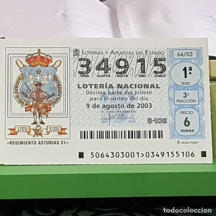 National Spanish Lottery: LOTERIA NACIONAL, SORTEO 64/03, 9 AGOSTO 2003, 300 ANIV. REGIMIENTO INFANTER&Iacute;A ASTURIAS 31, N&ordm; 34915