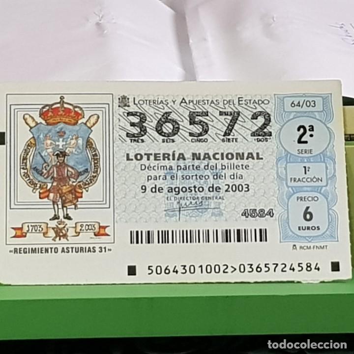 National Spanish Lottery: LOTERIA NACIONAL, SORTEO 64/03, 9 AGOSTO 2003, 300 ANIV. REGIMIENTO INFANTER&Iacute;A ASTURIAS 31, N&ordm; 36572