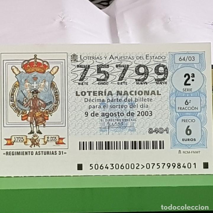 National Spanish Lottery: LOTERIA NACIONAL, SORTEO 64/03, 9 AGOSTO 2003, 300 ANIV. REGIMIENTO INFANTER&Iacute;A ASTURIAS 31, N&ordm; 75799