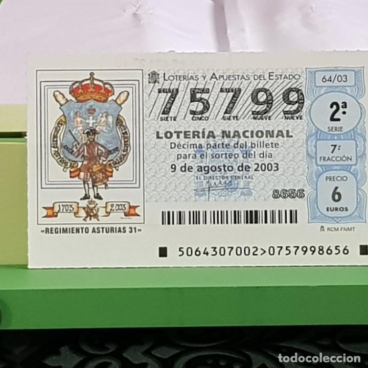 National Spanish Lottery: LOTERIA NACIONAL, SORTEO 64/03, 9 AGOSTO 2003, 300 ANIV. REGIMIENTO INFANTER&Iacute;A ASTURIAS 31, N&ordm; 75799