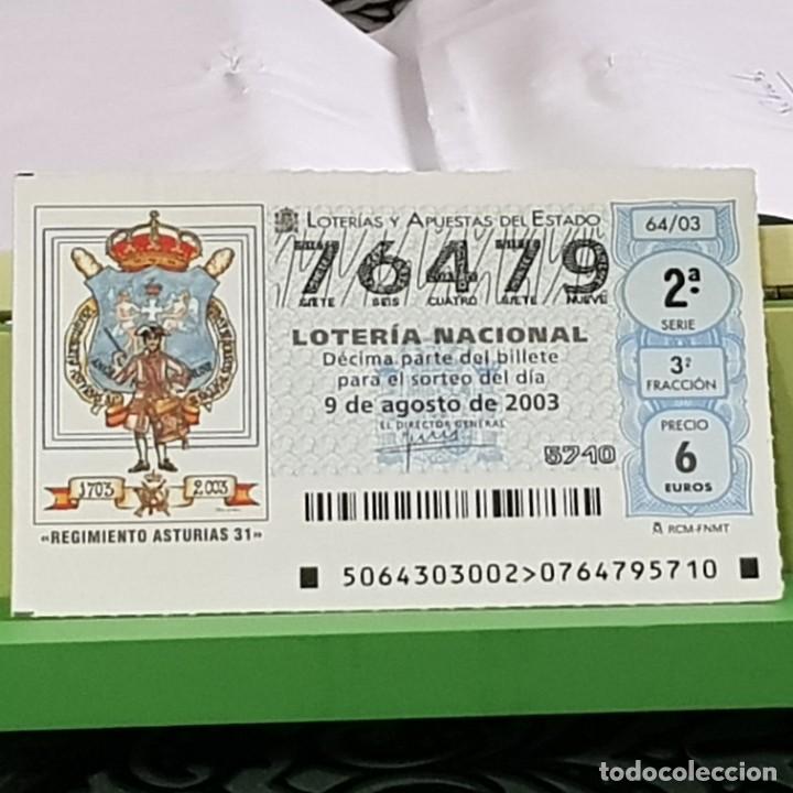 National Spanish Lottery: LOTERIA NACIONAL, SORTEO 64/03, 9 AGOSTO 2003, 300 ANIV. REGIMIENTO INFANTER&Iacute;A ASTURIAS 31, N&ordm; 76479