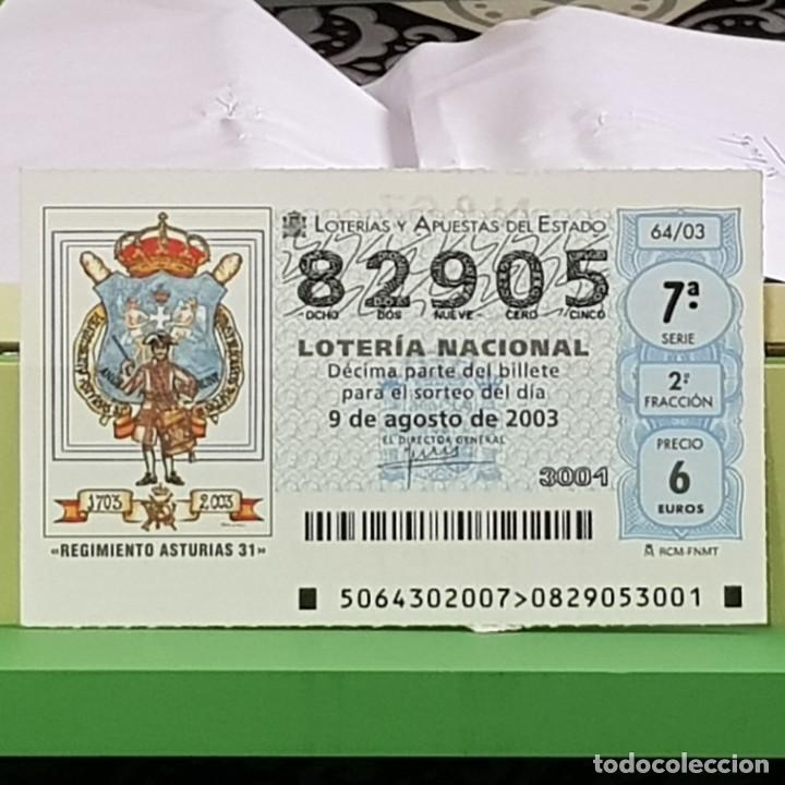 National Spanish Lottery: LOTERIA NACIONAL, SORTEO 64/03, 9 AGOSTO 2003, 300 ANIV. REGIMIENTO INFANTER&Iacute;A ASTURIAS 31, N&ordm; 82905