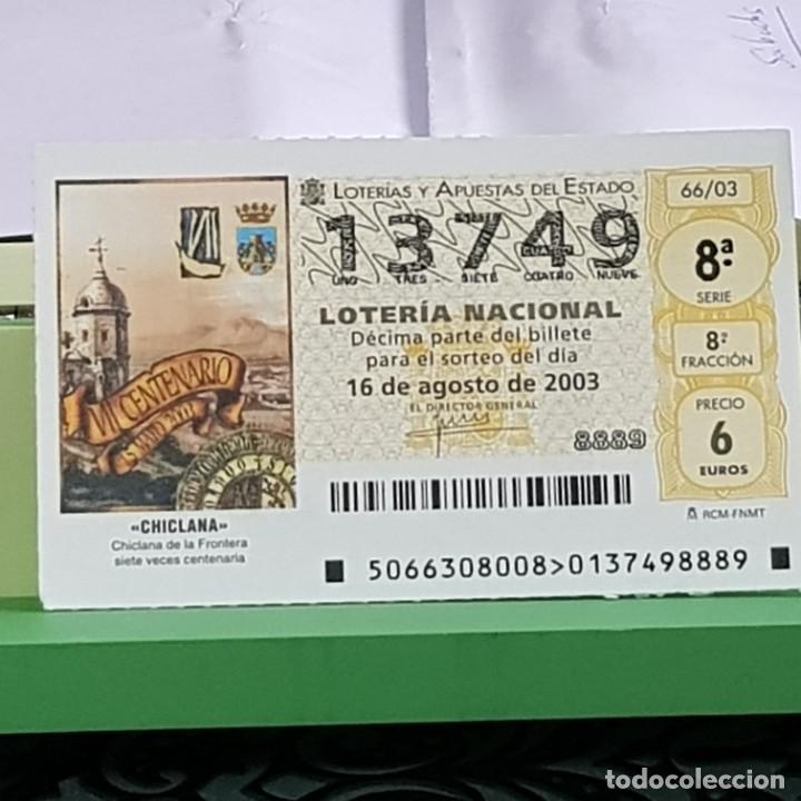 National Spanish Lottery: LOTERIA NACIONAL, SORTEO 66/03, 16 AGOSTO 2003, VII CENT. CHICLANA DE LA FRONTERA, C&Aacute;DIZ, N&ordm; 13749