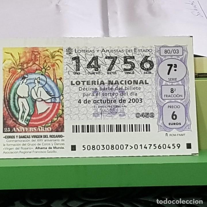 Lotteria Nationale Spagnola: LOTERIA, SORTEO 80/03, 4 OCTUBRE 2003, COROS Y DANZAS VIRGEN ROSARIO, ALHAMA MURCIA, N&ordm; 14756