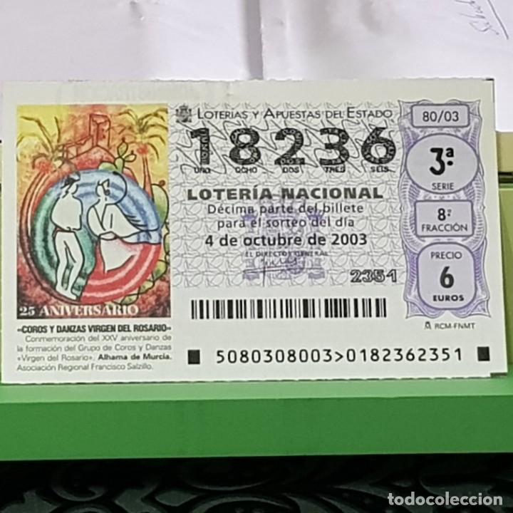 Lotteria Nationale Spagnola: LOTERIA, SORTEO 80/03, 4 OCTUBRE 2003, COROS Y DANZAS VIRGEN ROSARIO, ALHAMA MURCIA, N&ordm; 18236