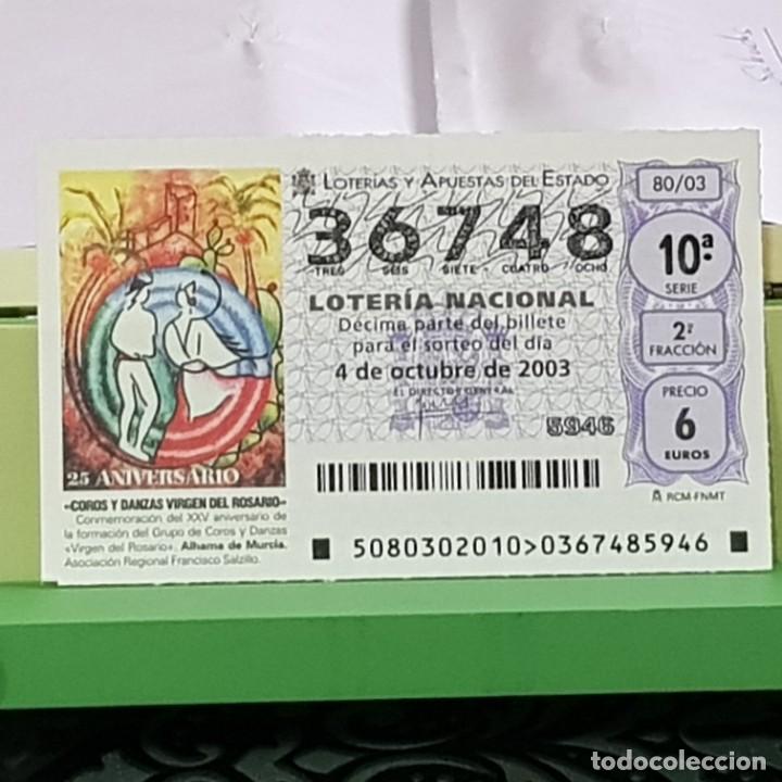 Lotteria Nationale Spagnola: LOTERIA, SORTEO 80/03, 4 OCTUBRE 2003, COROS Y DANZAS VIRGEN ROSARIO, ALHAMA MURCIA, N&ordm; 36748