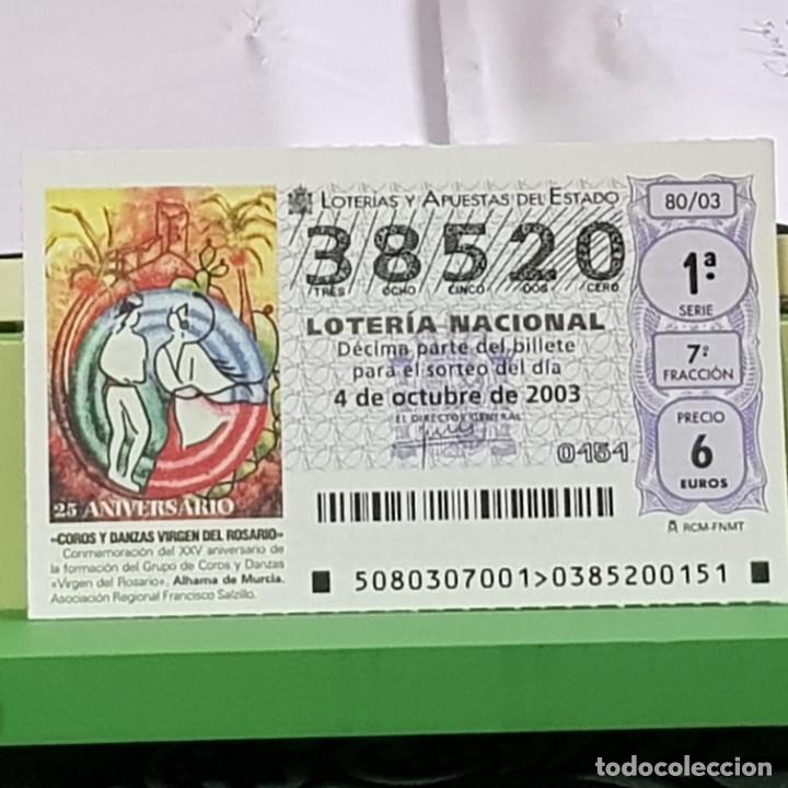 Lotteria Nationale Spagnola: LOTERIA, SORTEO 80/03, 4 OCTUBRE 2003, COROS Y DANZAS VIRGEN ROSARIO, ALHAMA MURCIA, N&ordm; 38520