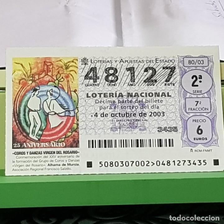 Lotteria Nationale Spagnola: LOTERIA, SORTEO 80/03, 4 OCTUBRE 2003, COROS Y DANZAS VIRGEN ROSARIO, ALHAMA MURCIA, N&ordm; 48127