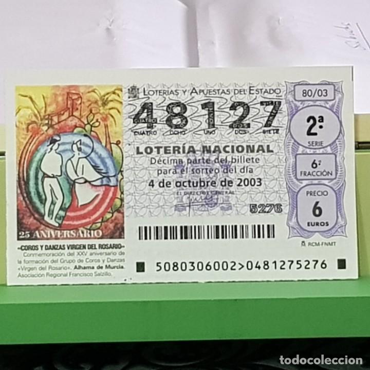 Lotteria Nationale Spagnola: LOTERIA, SORTEO 80/03, 4 OCTUBRE 2003, COROS Y DANZAS VIRGEN ROSARIO, ALHAMA MURCIA, N&ordm; 48127
