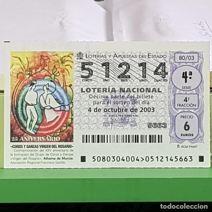 Lotteria Nationale Spagnola: LOTERIA, SORTEO 80/03, 4 OCTUBRE 2003, COROS Y DANZAS VIRGEN ROSARIO, ALHAMA MURCIA, N&ordm; 51214