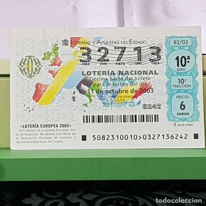 Lotteria Nationale Spagnola: LOTERIA NACIONAL, SORTEO 82/03, 11 OCTUBRE 2003, LOTERIA EUROPEA 2003, N&ordm; 32713