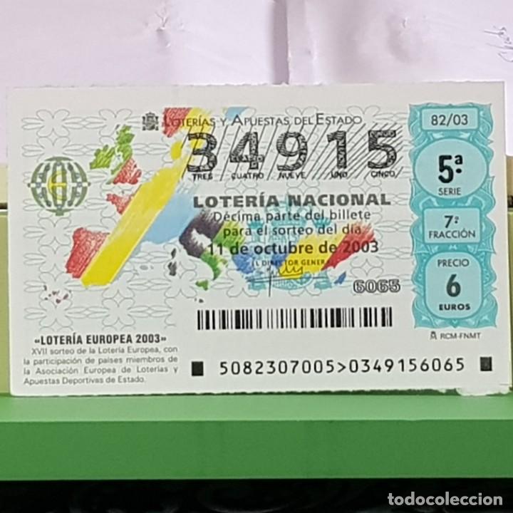 Lotteria Nationale Spagnola: LOTERIA NACIONAL, SORTEO 82/03, 11 OCTUBRE 2003, LOTERIA EUROPEA 2003, N&ordm; 34915