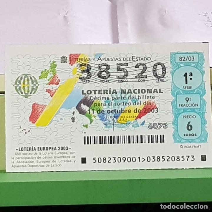 Lotteria Nationale Spagnola: LOTERIA NACIONAL, SORTEO 82/03, 11 OCTUBRE 2003, LOTERIA EUROPEA 2003, N&ordm; 38520