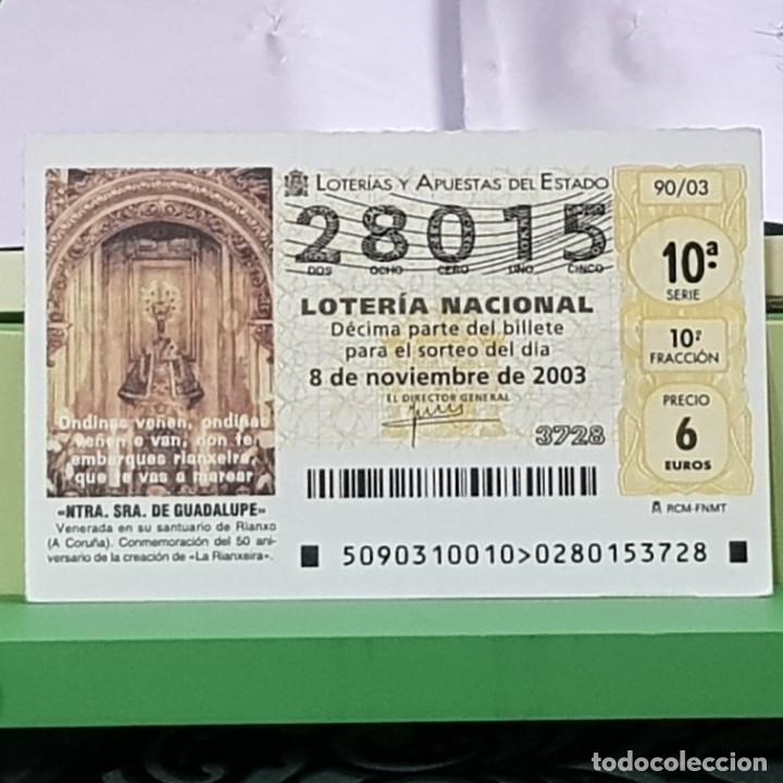 National Spanish Lottery: LOTERIA NACIONAL, SORTEO 90/03, 8 NOVIEMBRE 2003, NTRA. SRA. GUADALUPE, RIANXO LA CORU&Ntilde;A, N&ordm; 28015