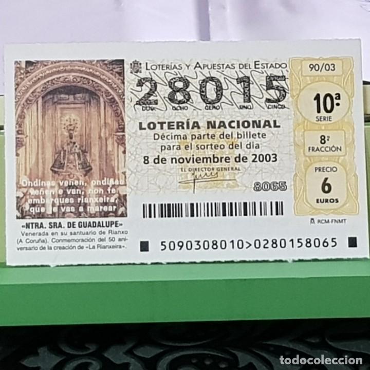 National Spanish Lottery: LOTERIA NACIONAL, SORTEO 90/03, 8 NOVIEMBRE 2003, NTRA. SRA. GUADALUPE, RIANXO LA CORU&Ntilde;A, N&ordm; 28015