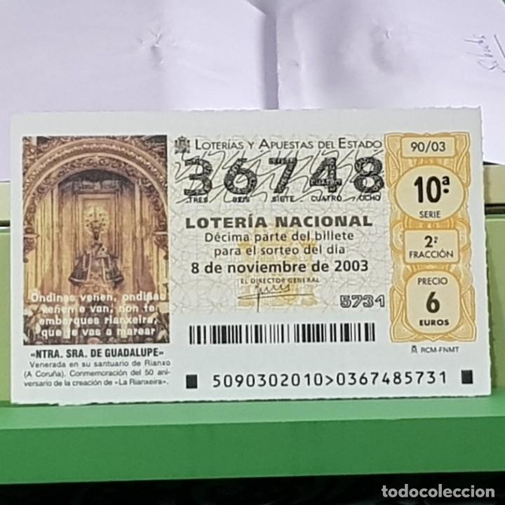 National Spanish Lottery: LOTERIA NACIONAL, SORTEO 90/03, 8 NOVIEMBRE 2003, NTRA. SRA. GUADALUPE, RIANXO LA CORU&Ntilde;A, N&ordm; 36748