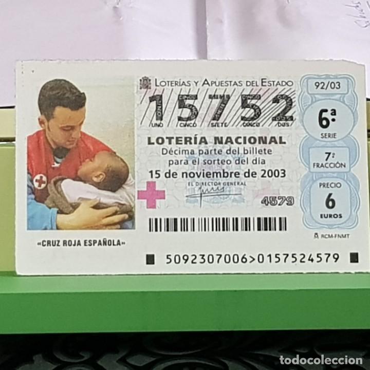 National Spanish Lottery: LOTERIA NACIONAL, SORTEO 92/03, 15 NOVIEMBRE 2003, CRUZ ROJA ESPA&Ntilde;OLA, N&ordm; 15752