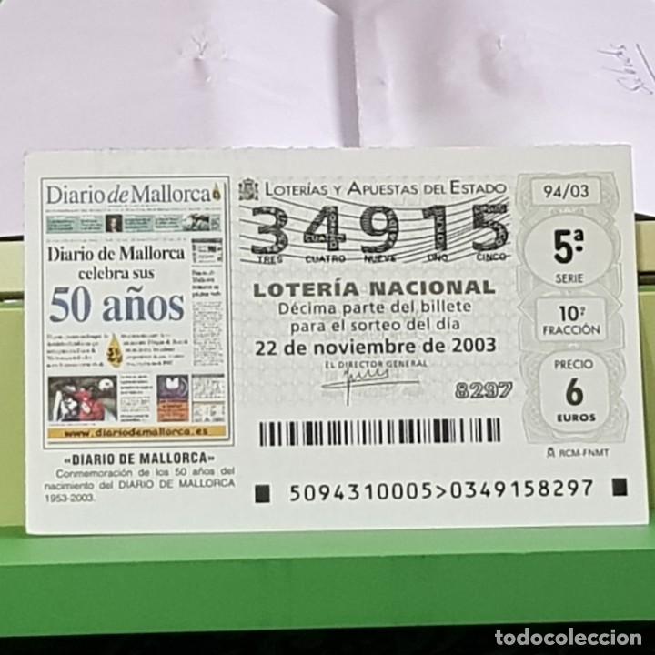 Loter&iacute;a Nacional: LOTERIA NACIONAL, SORTEO 94/03, 22 NOVIEMBRE 2003, 50 ANIVERSARIO DIARIO DE MALLORCA, N&ordm; 34915