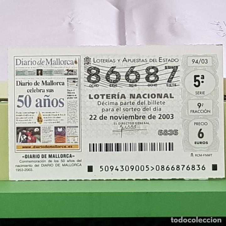 Loter&iacute;a Nacional: LOTERIA NACIONAL, SORTEO 94/03, 22 NOVIEMBRE 2003, 50 ANIVERSARIO DIARIO DE MALLORCA, N&ordm; 86687