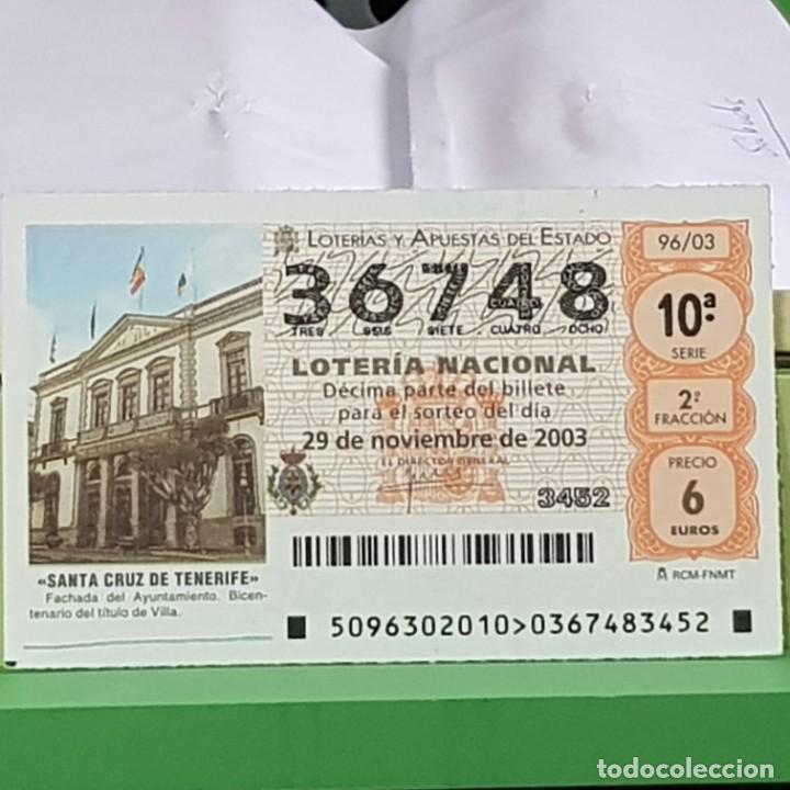Loter&iacute;a Nacional: LOTERIA NACIONAL, SORTEO 96/03, 29 NOVIEMBRE 2003, AYUNTAMIENTO, SANTA CRUZ DE TENERIFE, N&ordm; 36748