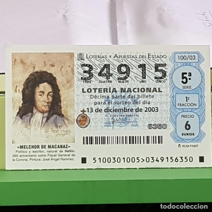 Loter&iacute;a Nacional: LOTERIA NACIONAL, SORTEO 100/03, 13 DICIEMBRE 2003, MELCHOR DE MACANAZ, N&ordm; 34915
