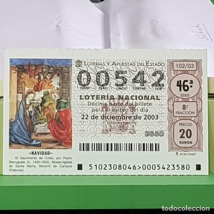 Loter&iacute;a Nacional: LOTERIA NACIONAL, SORTEO 102/03, 22 DICIEMBRE 2003, NACIMIENTO CRISTO, PEDRO BERRUGUETE, N&ordm; 00542