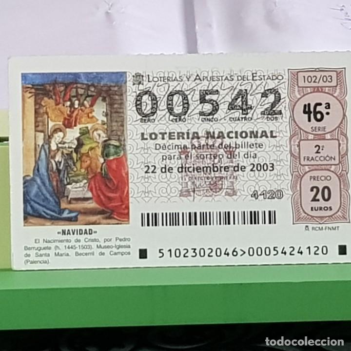Loter&iacute;a Nacional: LOTERIA NACIONAL, SORTEO 102/03, 22 DICIEMBRE 2003, NACIMIENTO CRISTO, PEDRO BERRUGUETE, N&ordm; 00542